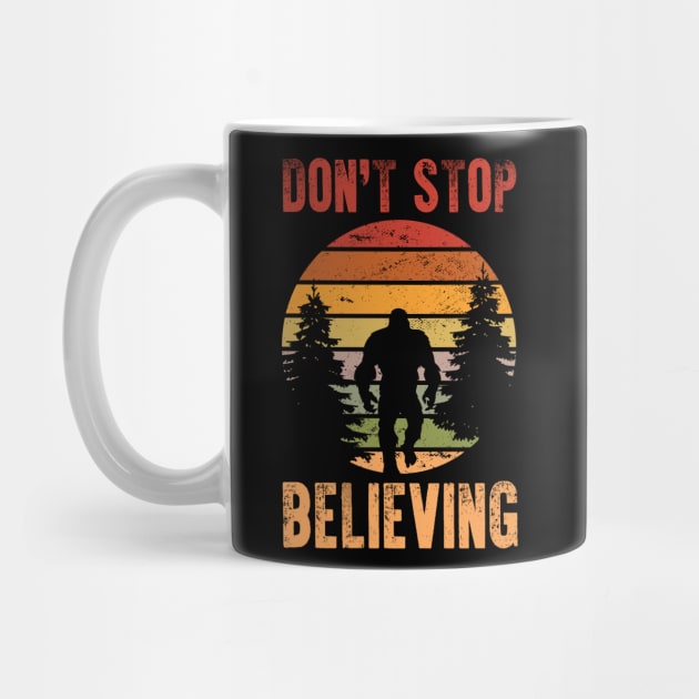 Funny Retro Bigfoot Don't Stop Believing Vintage by 5StarDesigns